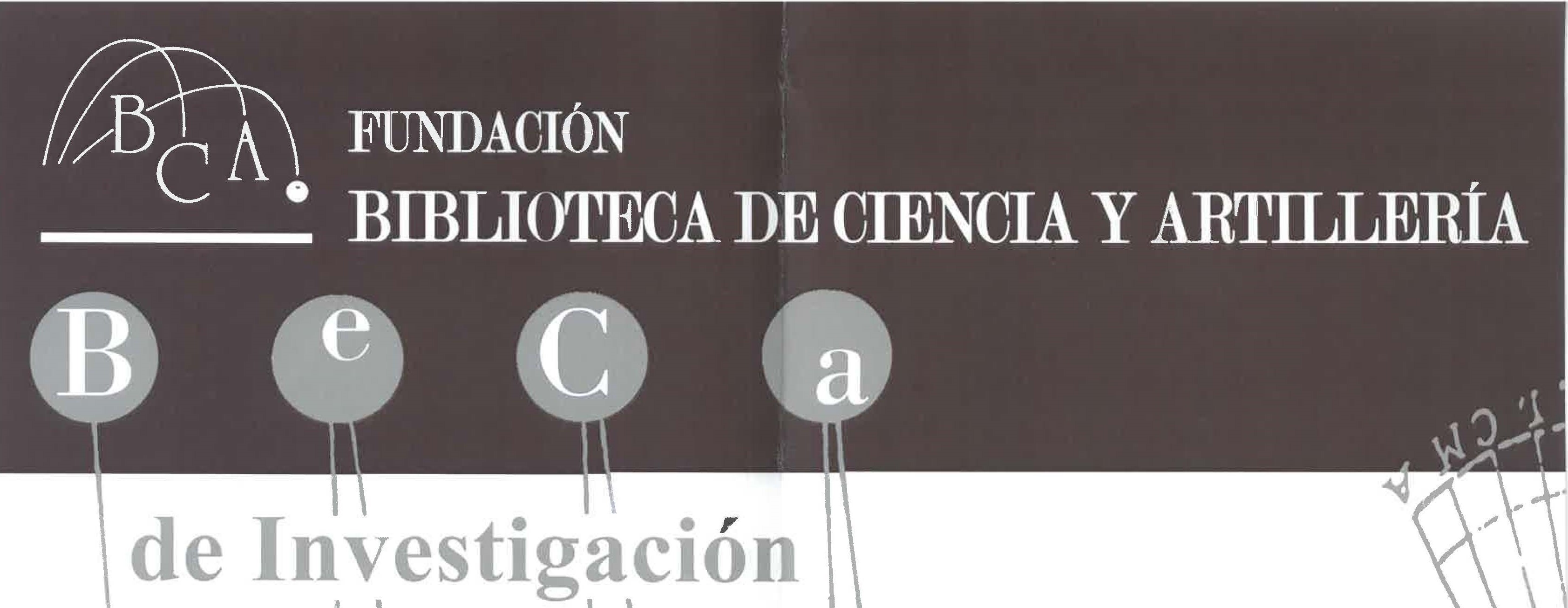 Beca de investigación histórica de la Fundación Biblioteca de Ciencia y Artillería