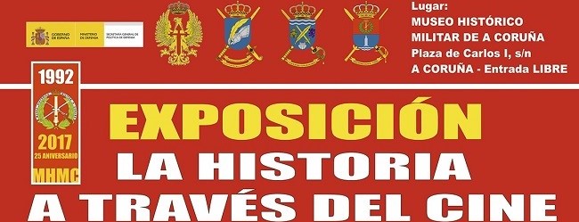 Exposición ''La historia a través del cine. Epopeyas, leyendas, mitos y batallas'' en el Museo Histórico Militar de A Coruña, hasta el 28 de enero