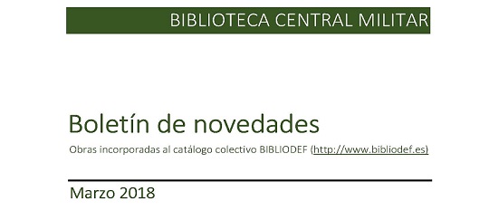 Boletín de novedades en el fondo de la Biblioteca Central Militar