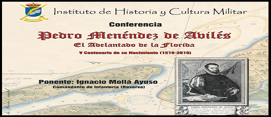 Conferencia ‘’Pedro Menéndez de Avilés. Adelantado de la Florida’’ 