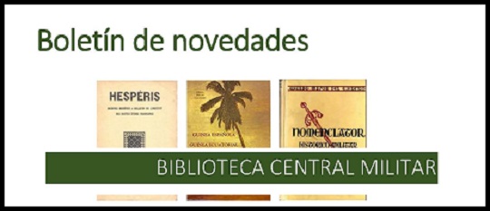 Boletín de novedades de la Biblioteca Central Militar (septiembre) 