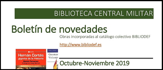 Ir a Boletín de novedades de la Biblioteca Central Militar (octubre-noviembre)