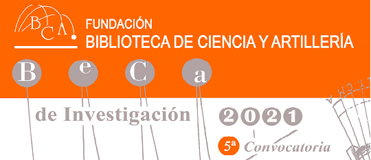 Beca de investigación Biblioteca Academia de Artillería (5ª convocatoria)